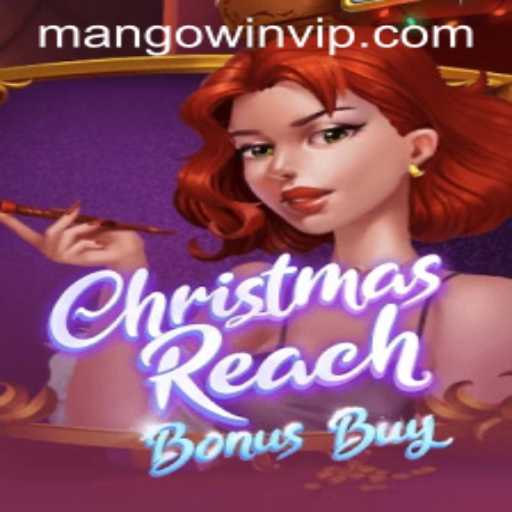 Unveiling ChristmasReachBonusBuy: A Festive Journey with MANGO WIN PH