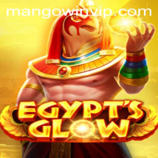Explore the Radiant Realms of EgyptsGlow and Rediscover MANGO WIN PH