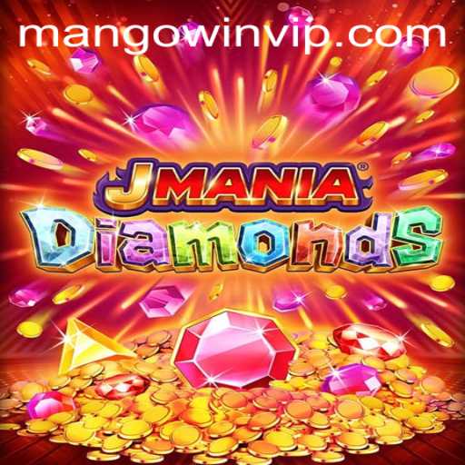 JManiaDiamonds: A Dive into the Exciting World of MANGO WIN PH